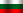 Bulgaria